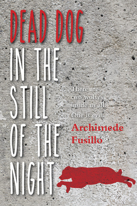 Archie Fusillo – Dead Dog in the Still of the Night